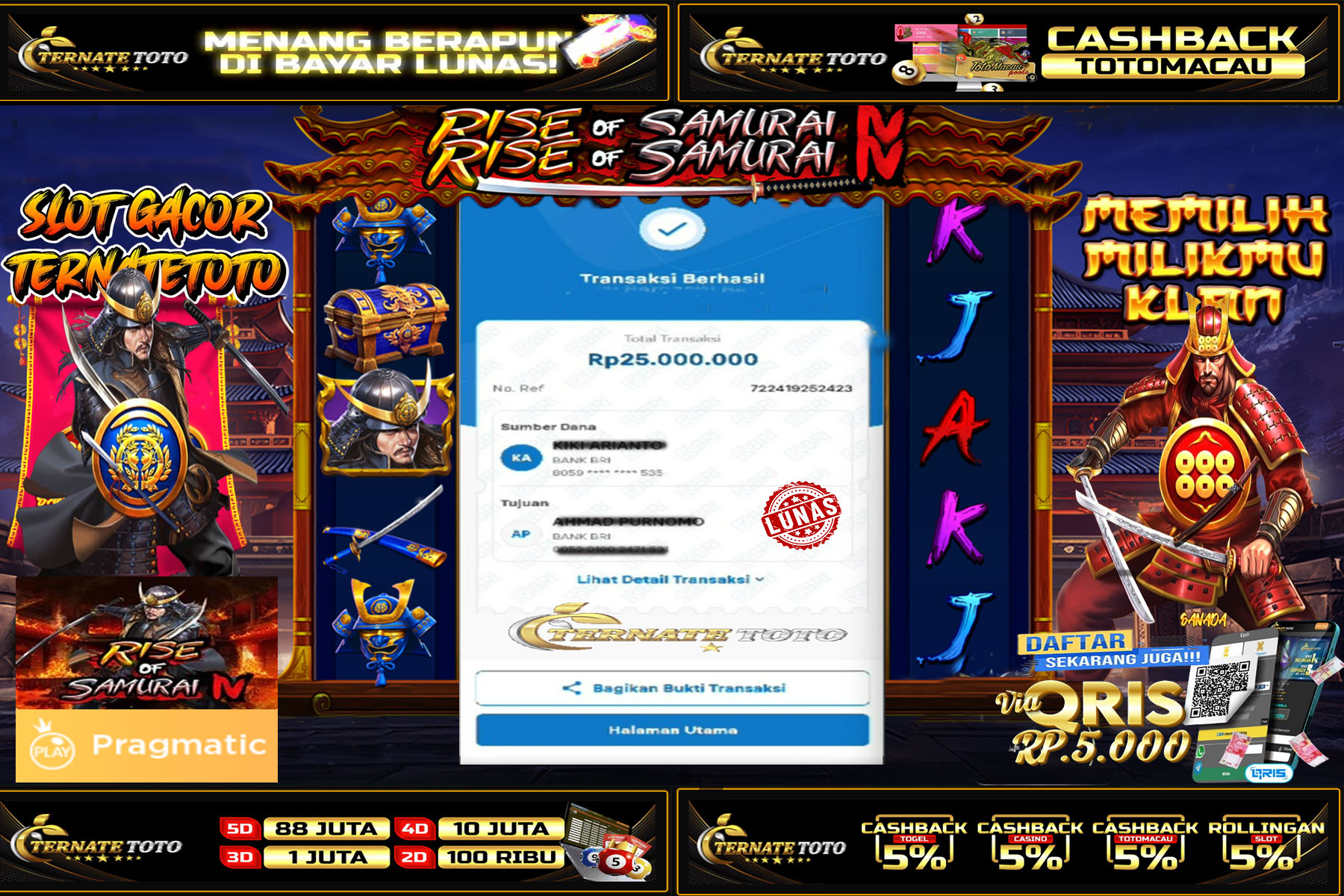 TERNATETOTO - JACKPOT SLOT RISE OF SAMURAI Rp. 25,000,000,-